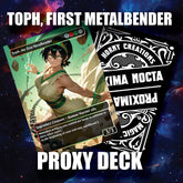 Toph, The First Metalbender – Sexy Earthbender proxy Deck