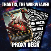 Thantis, The Warweaver — Sexy Proxy Deck