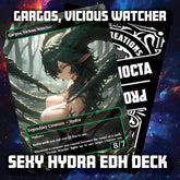 Gargos, Vicious Watcher: Sexy Custom Proxy Commander Deck – Unleash the Hydra Queen!