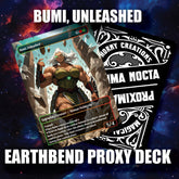 BUMI, UNLEASHED – Sexy Earthbender Proxy Deck