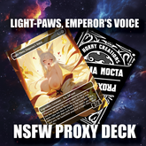 NSFW Light-Paws, Emperor’s Voice — “Divine Devotion” Custom Proxy Deck