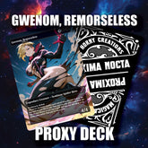Gwenom, Remorseless – Sexy Proxy Deck | Mana? In this economy?