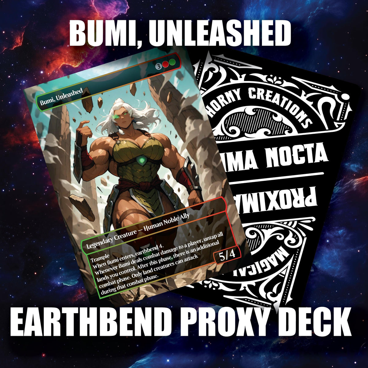 BUMI, UNLEASHED – Sexy Earthbender Proxy Deck